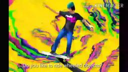 Do you Ride Wheeled Objects?