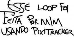 Loop feito no Pixitracker