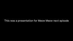 Meow Meow 13 Test Animation