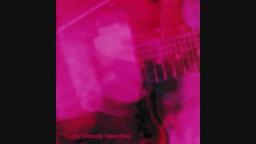 My Bloody Valentine - Sometimes