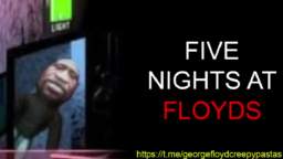 Five Nights At Floyd's