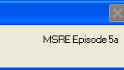 MSRE Episode 5a