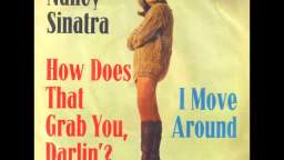 Nancy Sinatra - How Does That Grab You Darlin'