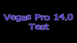 Vegas 14.0 Test