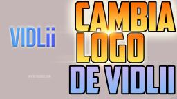 COMO CAMBIAR EL LOGO DE VIDLII 2021 FACIL Y RAPIDO