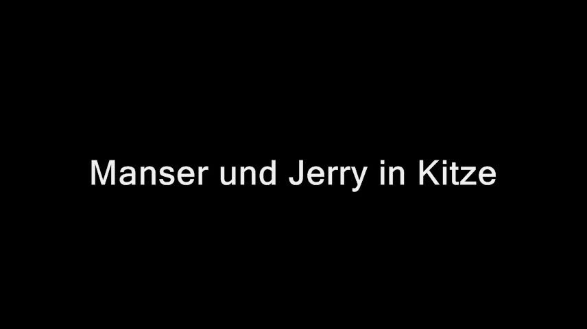 Manser und Jerry in Kitze