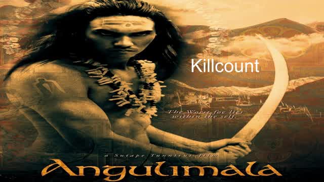 Angulimala (2003) Killcount