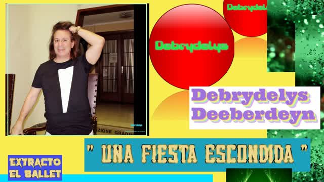 Opening Credits UNA FIESTA ESCONDIDA Debrydelys DEEBERDEYN