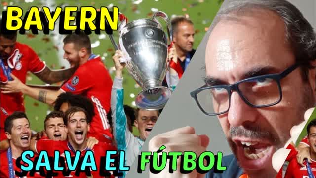 BAYERN, SALVA EL FÚTBOL