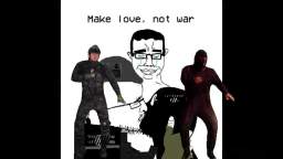 make love not war