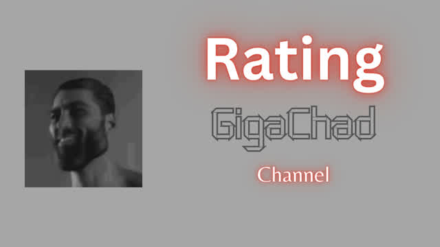 Rating Gigachad's Channel