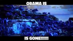 OBAMA IS GONE!!!!!!!!!!!!!!!!!!!!!!