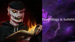 Psychology is bullshit according to ThatCreepyReading