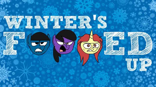 Winter's Fucked Up (Winter Wrap Up Parody)