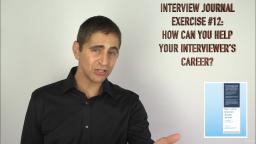 104 Interview  Journal Exercise 12 How Can You Help Your Interviewers Career