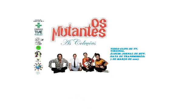 OS MUTANTES _ VIRGINIA VIDEO CLIPE DE TV