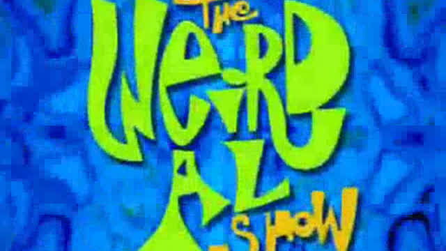 the weird al show theme but it's poorly made in windows movie maker