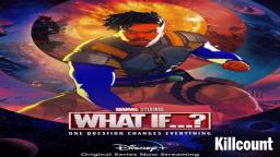 What If...? (2021) Episode 6 Killcount