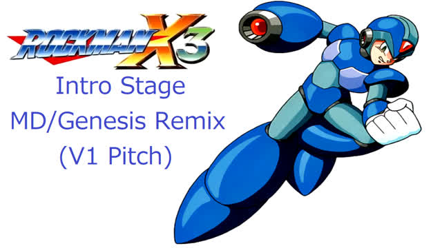 MegaMan X3 - Opening Stage Sega Genesis Remix (Original Pitch) By TheLegendOfRenegade