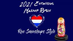 2021 Eurovision Mashup Remix Rae Smashup Style