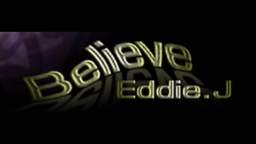 Eddie J - Believe (HQ) [85zOpQ916s0]