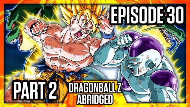 DragonBall Z Abridged Episode 30 Part 2 - TeamFourStar (TFS)