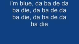 Eiffel 65 - I'm Blue (Lyrics)