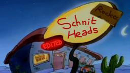 Rocko Edited- Schnit Heads