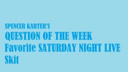 Question Of The Week: Favorite SNL Skit