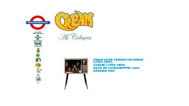 THE CREAM BAND _ I FEEL FREE VIDEO CLIPE VERSÃO EM CORES