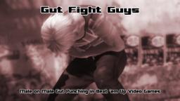 Gut Fighting Guys