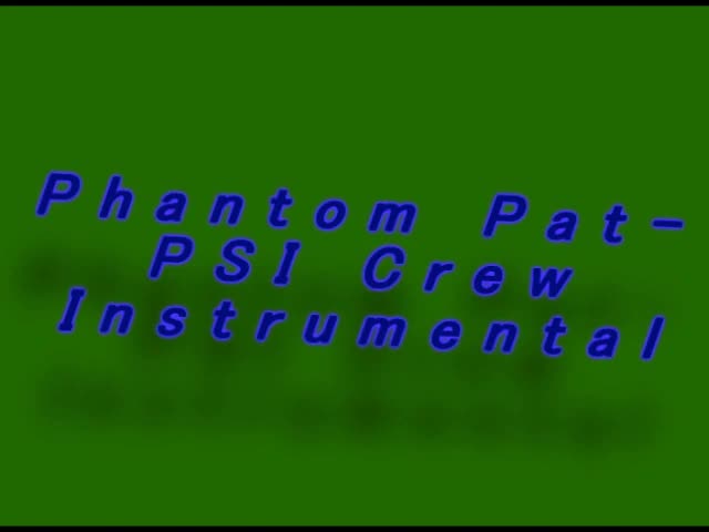 Phantom Pat - PSI Crew (Instrumental)