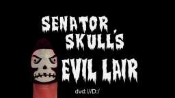 Senator Skull's Evil Lair