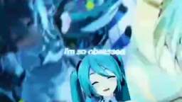 miku obsessed