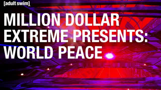 Million Dollar Extreme Presents: World Peace - Not Everyone Thinks You're a Hero