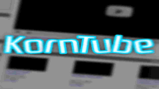 KornTube