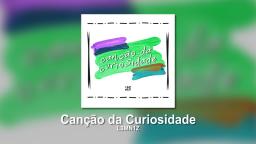 Canção da Curiosidade