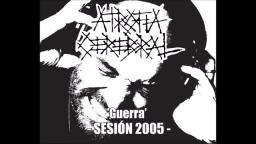 ATROFIA CEREBRAL – ‘Guerra’ (Sesión 2005)