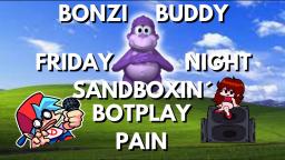 VS Bonzi Buddy (spyware song) / Friday Night Sandboxin' - PAIN - BOTPLAY - sXnti - fnf mod SHOWCASE