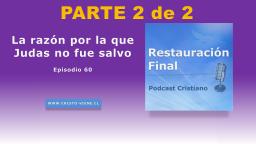 La razón por la que Judas no fue salvo (n° 60) | parte 2 de 2