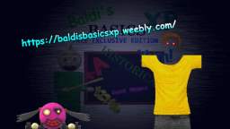 An Update for future of Baldi's Basics XP - Free Exclusive Edition and Goodie Kit