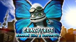 CrazyFrog danced like a butterfly.(蛙のように舞いーニョ)