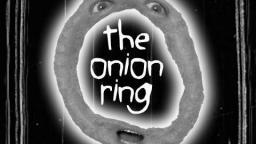 The Cursed Onion Ring Tape