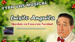 (YTPH VHS Musical) Luisito Anguila XD - Quédate en Casa esta Navidad #CollabNavideñoJackson