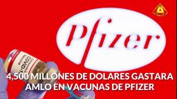 VACUNA PFIZER . ALGO RARO Y OSCURO DETRAS DE SU ADQUISICION . AMLO