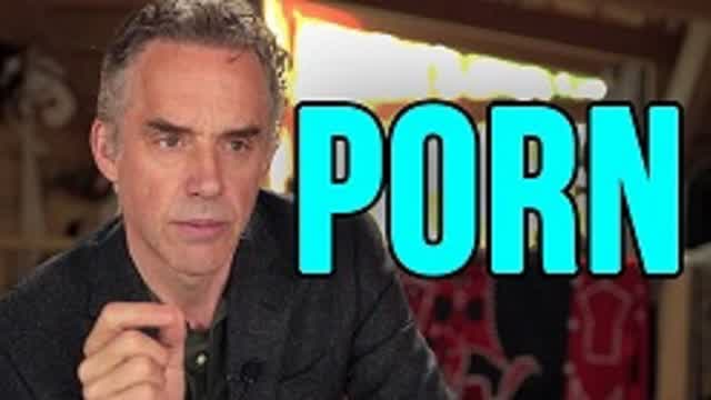 Jordan Peterson: "Porn: Why so Rampant?"