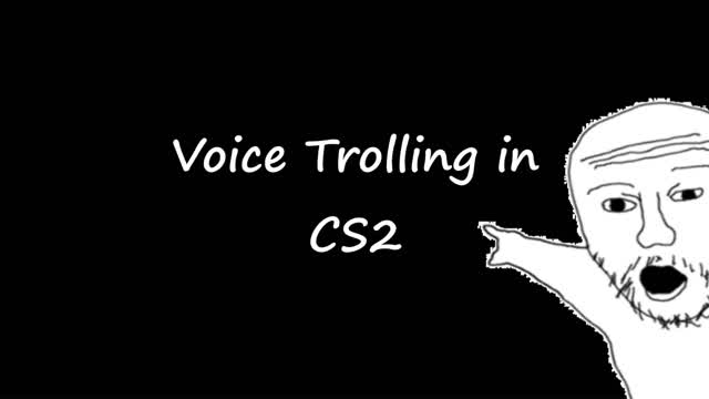 voice trolling in cs2