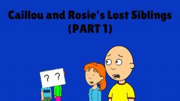 Caillou and Rosie (S01E03) - Caillou and Rosie's Lost Siblings (PART 1)