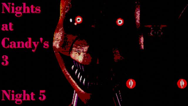 Five Nights at Candy's 3 (Version 1.0.3): Night 5 - Strategy (fr/en)