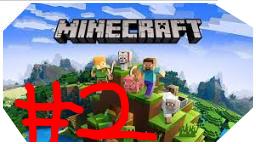 Minecraft #2